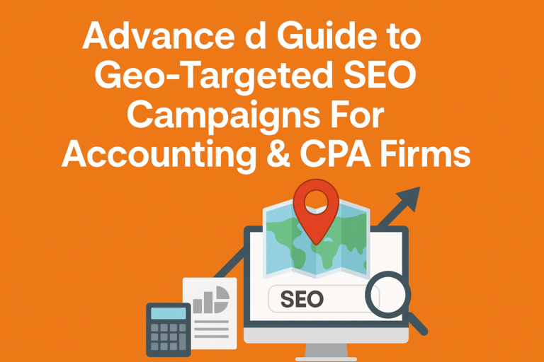 Geo-Targeted SEO Campaigns For Accounting and CPA Firms