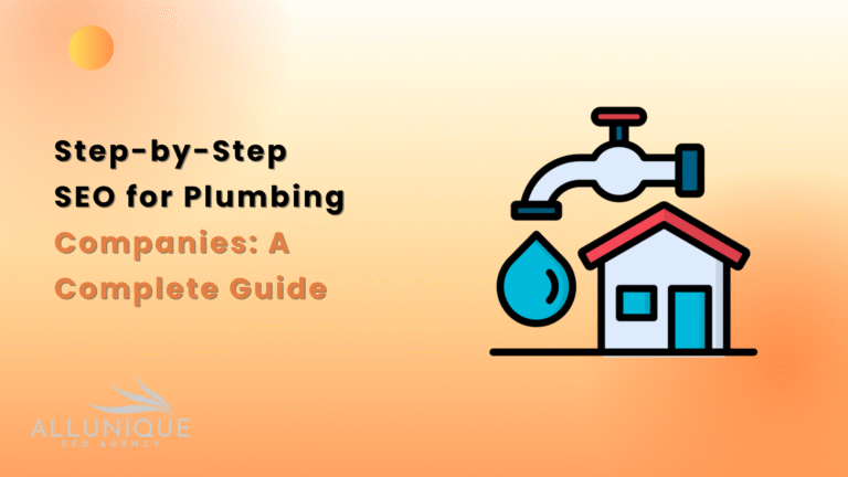 Step-by-Step SEO for Plumbing Companies